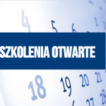 Nowe terminy szkoleń otwartych